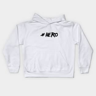 #hero Kids Hoodie